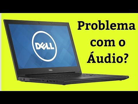 PROBLEMA NO ÁUDIO DOS NOTEBOOKS INSPIRON DELL [ RESOLVIDO ]