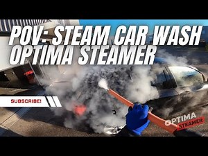 POV: Steam Car Wash With OPTIMA STEAMER
