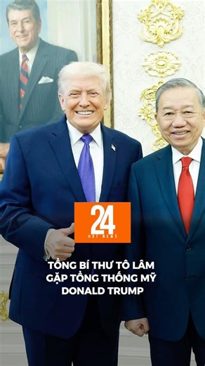 Tổng Bí thư Tô Lâm gặp Tổng thống Mỹ Donald Trump #shorts