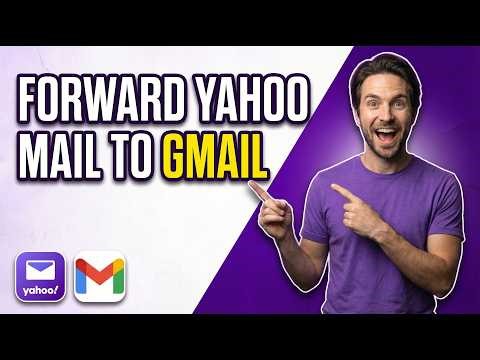 How To Forward Yahoo Mail To Gmail (Easy Guide)