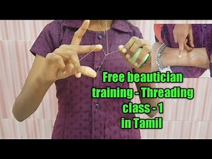 How to hold the thread for eyebrow threading in Tamil/free beautician training - threading class -1
