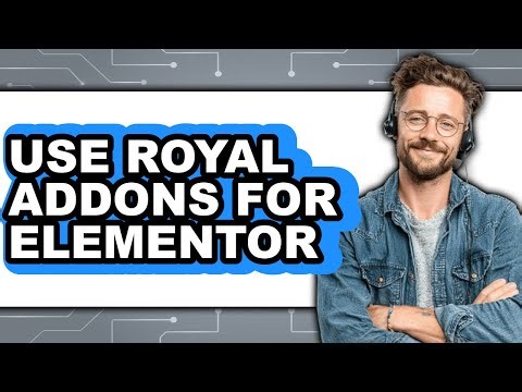 How to Use Royal Addons for Elementor - Step by Step
