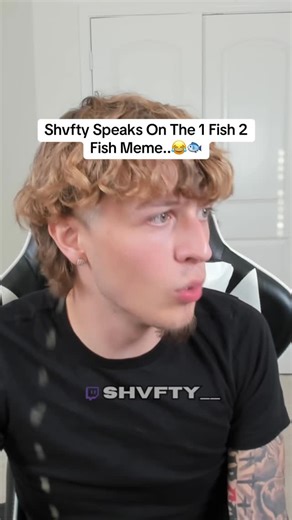 Shvfty on Instagram: "ONE FISH TWO FISH😂😭 (FOLLOW ME ON TWITCH LINK IN BIO!)"