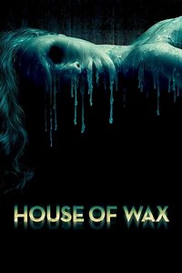 House of Wax (2005) - Movie