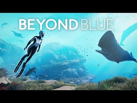 Beyond Blue Gameplay - First Look (4K)