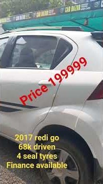 second hand car 2017 redi go manual 68k driven 4 new tyres price 199999 fixed price call 9490861666