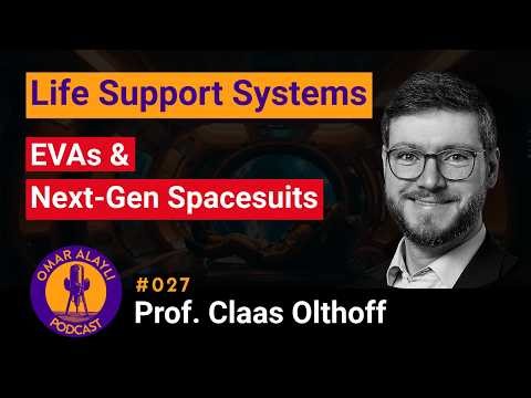 Keeping Astronauts Alive: Life Support & Next-Gen Spacesuits | OAP027 Prof. Claas Olthoff