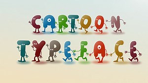 Cartoon Typeface | Motion Graphics