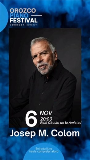 El Festival Rafael Orozco alcanza su vigésimo tercera edición con una programación de alto nivel que reúne a grandes intérpretes internacionales y actuaciones en todos los formatos, consolidándose como una de las citas pianísticas más relevantes del panorama musical español. Como ha explicado su director artístico, Juan Miguel Moreno Calderón, esta edición contará con la presencia de Josep M. Colom, uno de los pianistas más importantes de los últimos años en España, quien actuará en el Real Círc