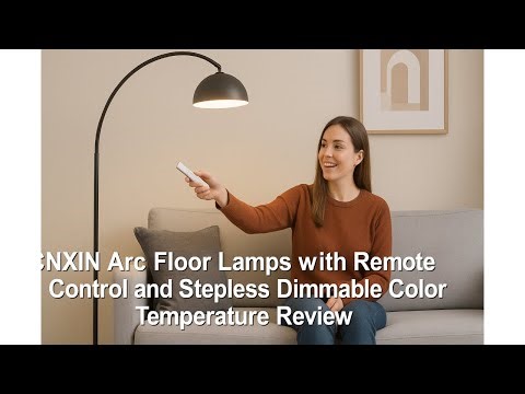 🛋️ CNXIN Arc Floor Lamps with Remote Control and Stepless Dimmable Color Temperature Review 💡