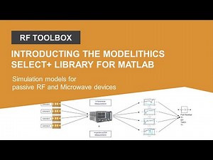 Introducing the Modelithics SELECT+ Library for MATLAB