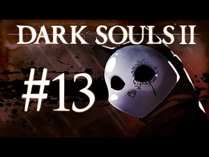 Dark Souls 2 Gameplay Walkthrough w/ SSoHPKC Part 13 - Soldier's Key
