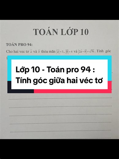 Tính góc giữa hai véc tơ - Toán lớp 10
