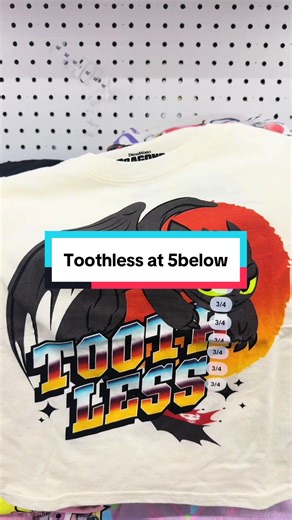 Discover Toothless Finds at 5 Below