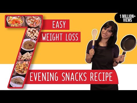 7 Evening Snacks Recipes for Weight Loss | Easy and Tasty | GunjanShouts