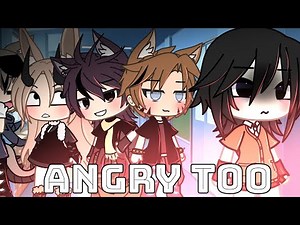 Angry too {GLMV} ♥︎♥︎ (1/3)