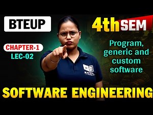 Software Engineering | Chapter 1 Lec 02 | Program, Generic & Custom Software BTEUP 4th Sem