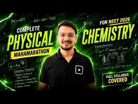 Complete Physical Chemistry Revision | Class 11+ Class 12 | Neet 2026