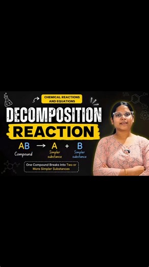 What is Decomposition Reaction 🧪 #scienceshorts #class10 #exam #education #chemicalchange