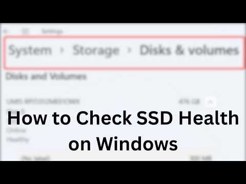 How to Check SSD Health on Windows