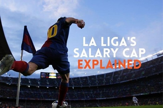 What is La Liga’s Salary Cap (and How Does it Work)?