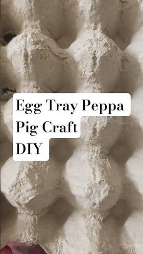 Egg Tray Peppa Pig Craft #kidsactivities #diy #art #fun #activity