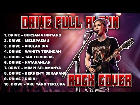DRIVE FULL ALBUM ROCK COVER | Lagu Cinta & Nostalgia 2000an