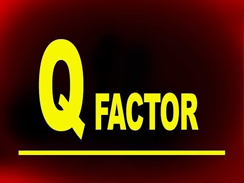 What is Q-Factor? | Physics4students
