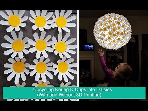 Upcycling Keurig K-Cups into Daisies (With and Without 3D Printing)