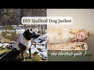 Upcycled Quilt | DIY Quilted Dog Coat | Sewing Tutorial | Made on Mill