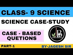Case Based Question | Case Study | Class-9 Science | By Jagesh Sir #science #class9