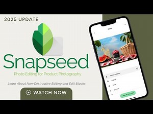 Snapseed 3.0 Update for iPhone and iPad | How to Use Edit Stacks & Masking for Product Photography