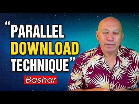 Bashar Channeling: Bashar Reveals How to Download Info from Parallel Realities NOW