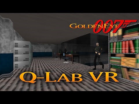 GoldenEye 007 N64 - Q-Lab VR v3 - 00 Agent (Custom level)