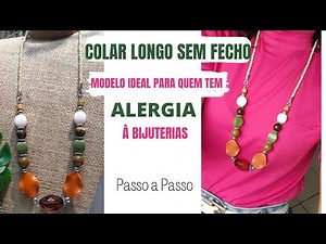 COMO FAZER COLAR LONGO PARA QUEM TEM ALERGIA À BIJUTERIAS/Colar sem Fecho Com Sobrinhas de Materiais