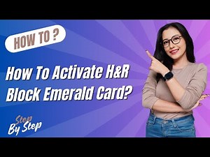 How To Activate Hr Block Emerald Card ? - Step by Step