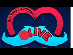 PLAYING LOVERFELLA LIVE