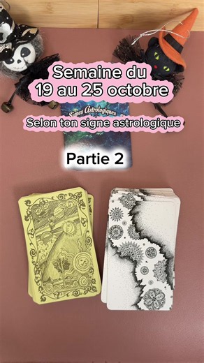 Horoscope de la semaine 19-25 octobre — Guidance cartes (Partie 2)