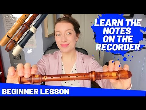 Beginner Recorder Lesson: learning the notes | Team Recorder