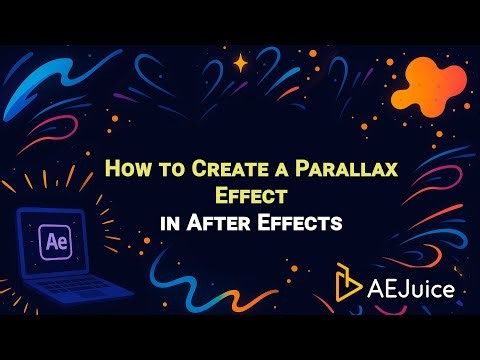 How to Create a Parallax Effect in After Effects – AEJuice Tutorials