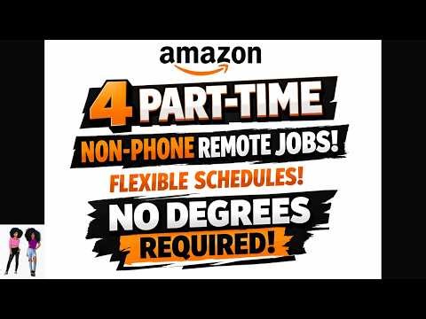 🔥Work From Home With Amazon + 4 Quiet Non Phone Jobs (Part-Time)