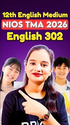 🔥 NIOS English 302 Solved TMA 2026 | Full Answers Class 12 | Easy Language + High Scoring Format