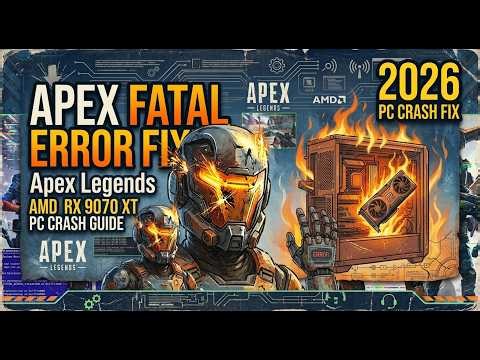 Apex Legends — Fix Fatal Error & Crashing on AMD RX 9070 XT | PC Crash Fix 2026