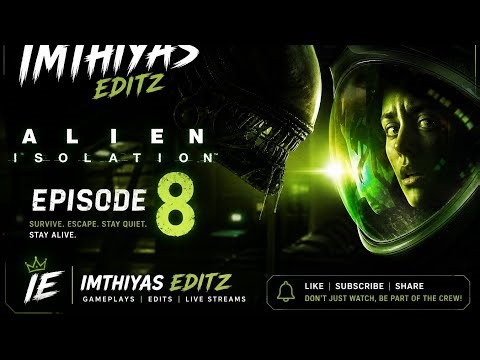explore and escape from the alien in space episode 8//alien isolation live 👽👽👽👽👽👽👽