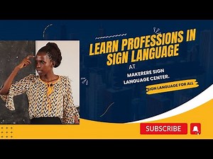 U.S.L Lesson 4. Learn Professions In Ugandan sign Language.