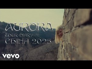 AURORA - Tour Diary (China 2025)
