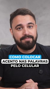 40K views · 2K reactions | COMO COLOCAR ACENTO NAS PALAVRAS PELO CELULAR #teclado #android #acentuação #acento #celular #idosos #dicasdecelular #simplificandocelular | Bruno Siqueira - Simplificando Celular | Facebook
