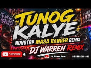 Tunog Kalye - Nonstop Masa Banger Remix (Dj Warren Original Mix)