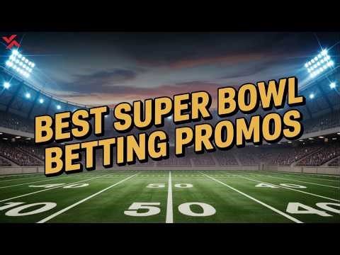 Best Super Bowl Betting Promos for 2026: Claim $5,000+ in Bonuses from Top Sportsbooks