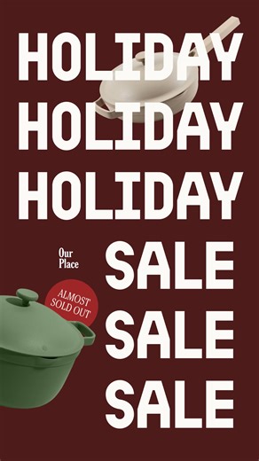 The Holiday Sale Is Here! 💪High-performance cookware for every cooking style 🌍Made without PFAS, PTFE, PFOA, or other harmful toxins | Our Place